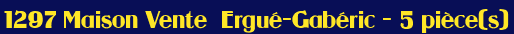 Maison - Vente -  Ergu�-Gab�ric